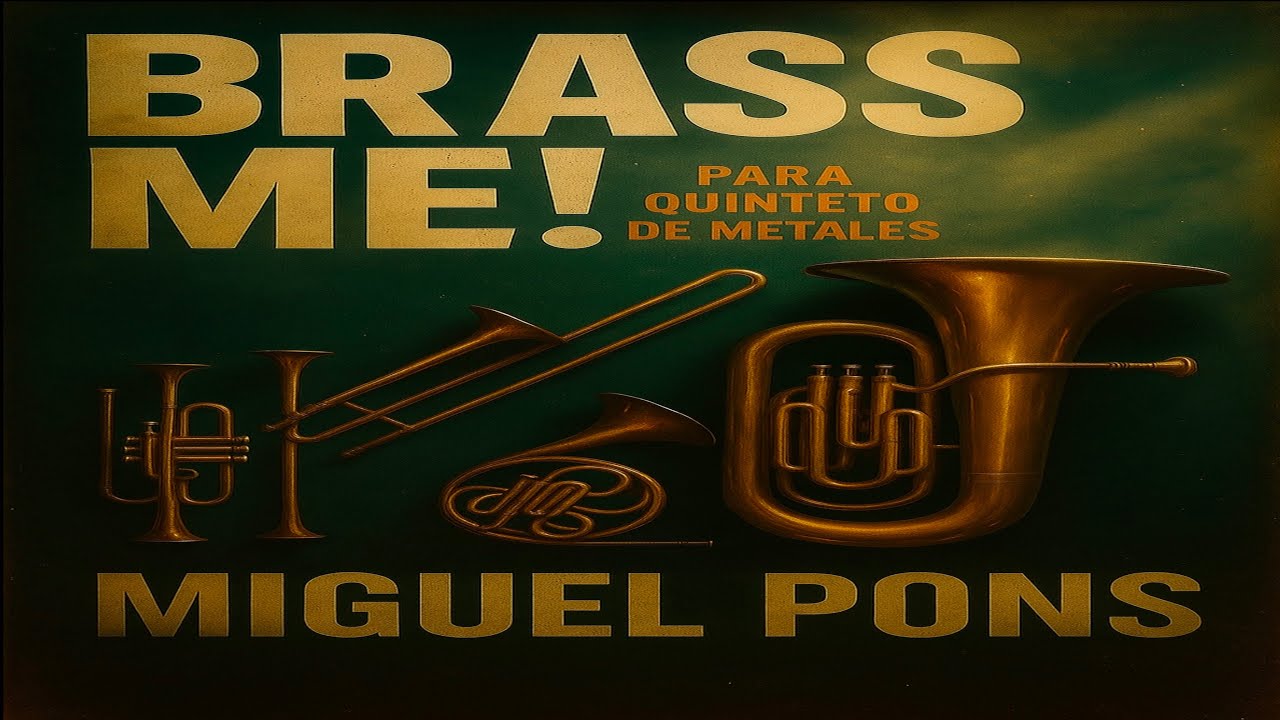 Brass Me! para quinteto de metales (MIGUEL PONS) Partitura / Score
