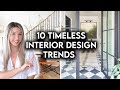 10 TIMELESS INTERIOR DESIGN TRENDS THAT NEVER GO OUT OF STYLE