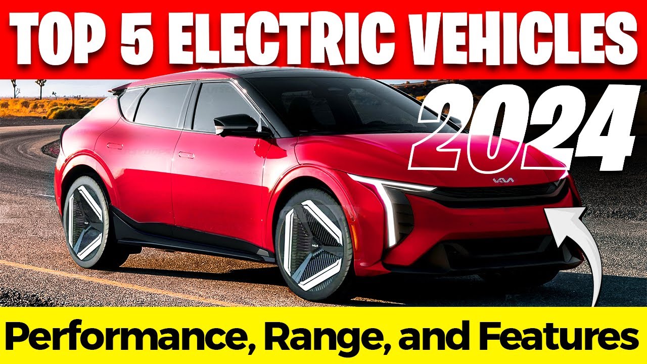 The 5 Best Electric Cars of 2024 - YouTube