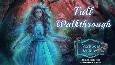 Mystical Riddles 2 Behind Doll Eyes  – Complete Game Walkthrough | All Puzzles & Hidden Objects