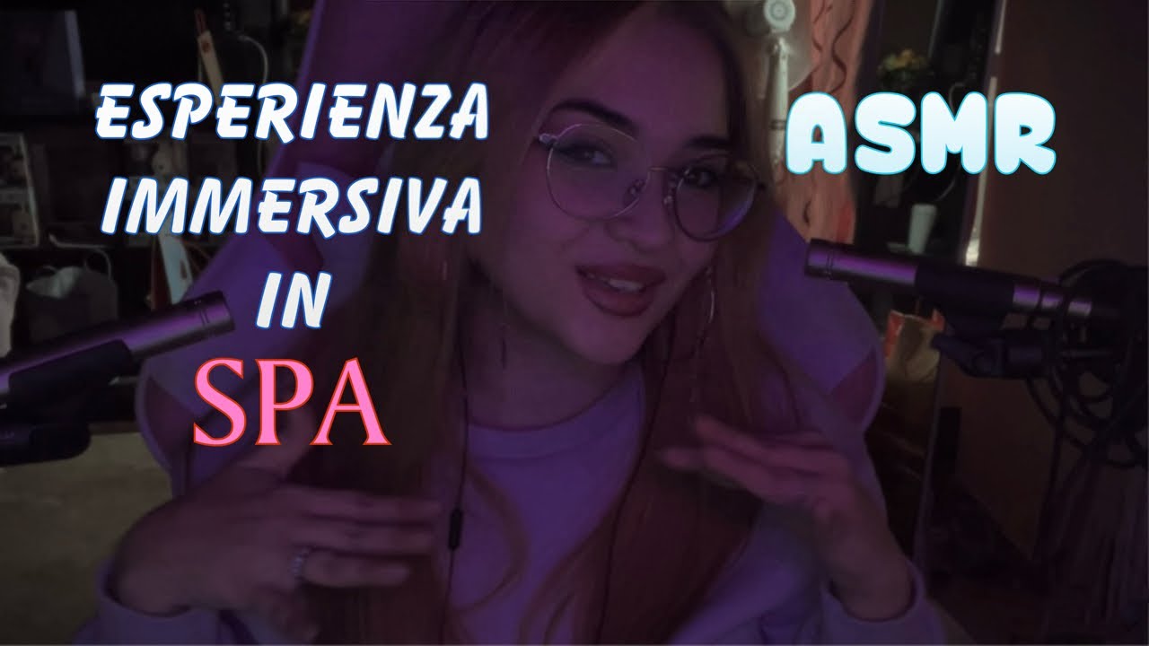 🌸ESPERIENZA IMMERSIVA IN SPA🌸 ASMR 🌸 Super rilassante