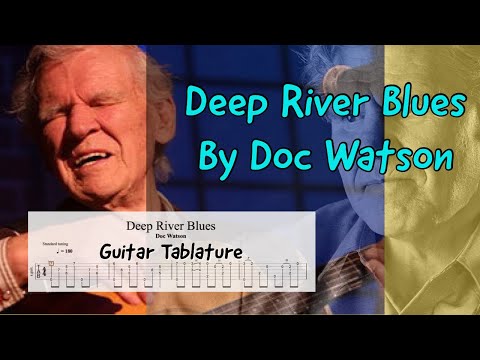 Deep River Blues by Doc Watson Guitar Tab