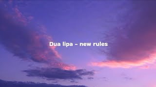 Dua Lipa New Rules slowlyreverb