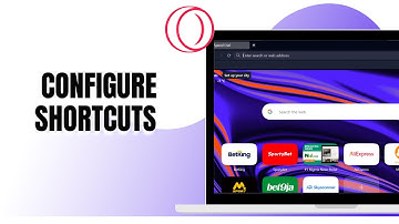 HOW TO CONFIGURE SHORT CUTS ON OPERA GX