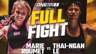 Marie Ruumet vs. Thai-Ngan Le | ONE Championship Full Fight