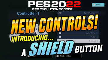 New Controls for PES 2022 - A SHIELD Button!! 😲😲