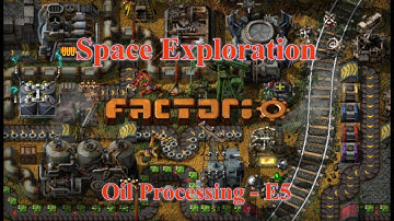 Factorio Space Exploration - Oil Processing - E5