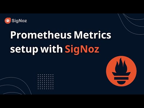 Prometheus Metrics setup with SigNoz