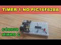 Timer1 no PIC16F628
