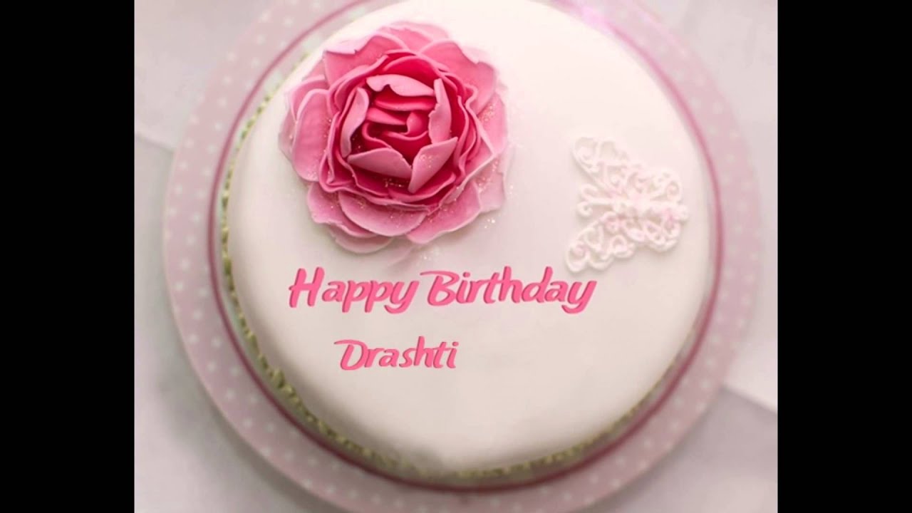 happy birthday to sweet 16 girl drashti youtube