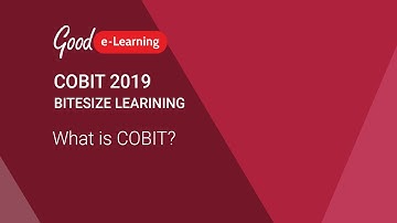 COBIT 2019 Bitesize Learning: What is COBIT? (COBIT 2019 tutorial)