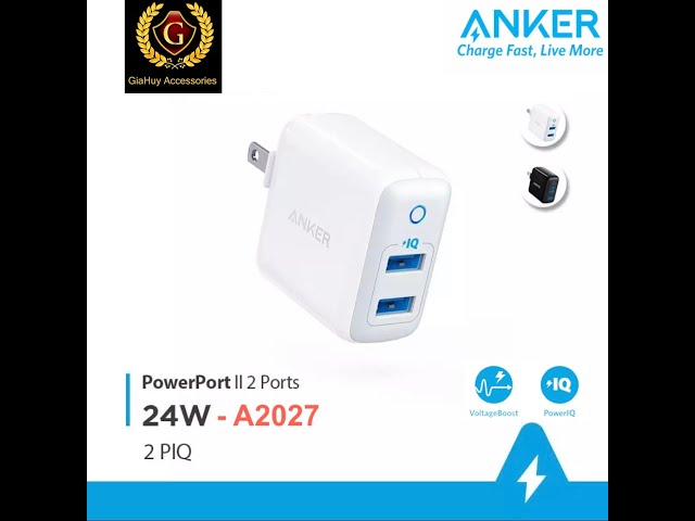 SẠC ANKER PowerPort II - công nghệ PowerIQ, 2 cổng sạc, 24W
