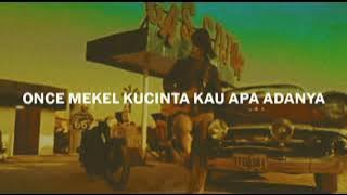 Once Mekel Kucinta Kau Apa Adanya (slowed reverb)