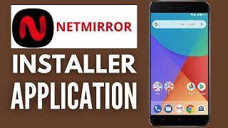 Télécharger Et Installer Lapplication Netmirror Sur Android Nouveau 2025