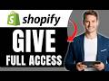 How to Give a Collaborator Full Access on Shopify | Step by Step | Easily 2026