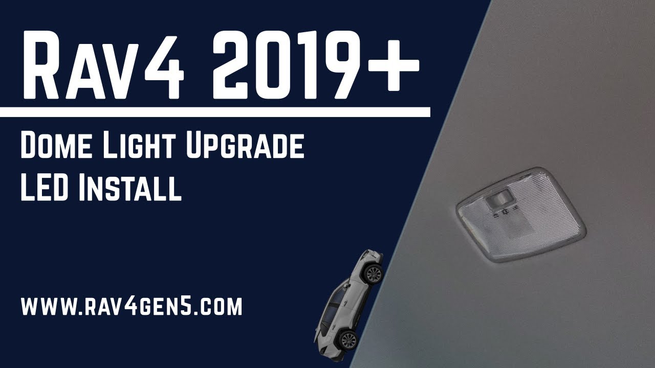 Dome Lights Upgrade for the Toyota Rav4 2019 2020 2021 YouTube