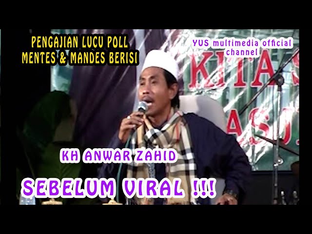 KH ANWAR ZAHID JADUL . LUCU POLL ..... class=