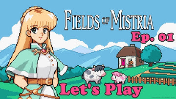 Starting A New Life with Its Second Major Update | Fields of Mistria | Ep. 01