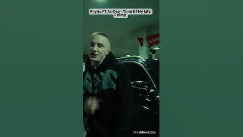 Phyno & ArrDee - Time of My Life (Official Video) Fresh Chimp 🐵