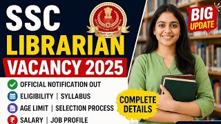SSC LIBRARIAN VACANCY 2026 , FULL DETAILS VIDEO 