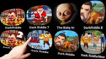 Dark Riddle,Dark Riddle 2, Dark Riddle 3, Hello Neighbor, Angry Neighbor, Dark Riddle Classic #6
