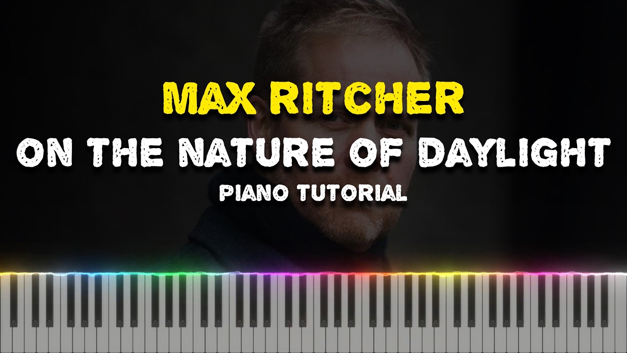 Max Richter - On The Nature of Daylight (Piano Tutorial Synthesia)