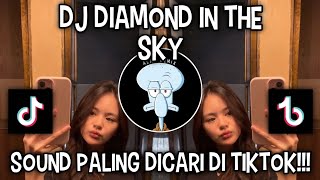 DJ DIAMOND IN THE SKY | SOUND VIRAL DI TIKTOK ‼️