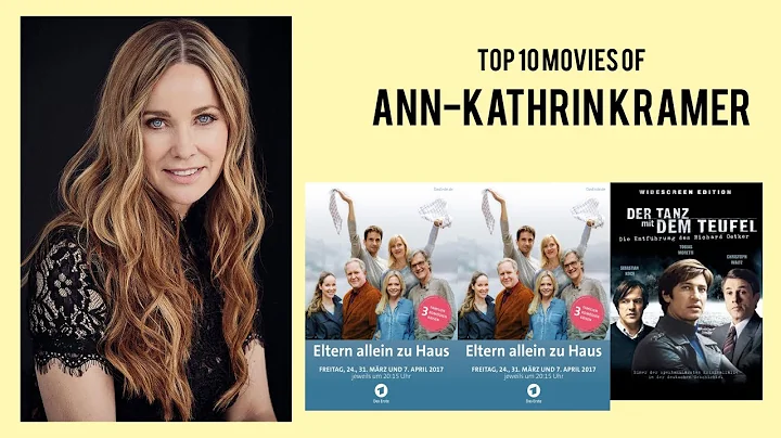 Ann-Kathrin Kramer Top 10 Movies of Ann-Kathrin Kr...