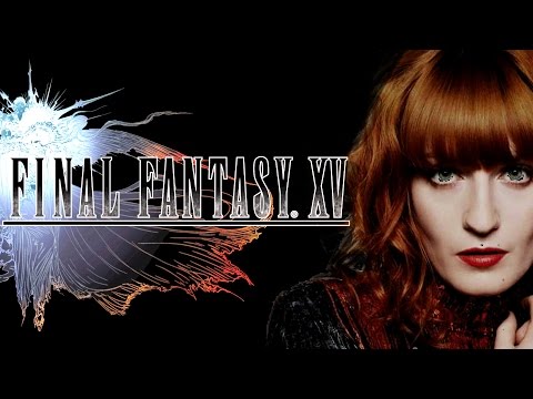 Florence + The Machine || Stand By Me || Final Fantasy XV || Full version || HD