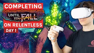 Until You Fall on RELENTLESS MODE Challenge! - Day 1