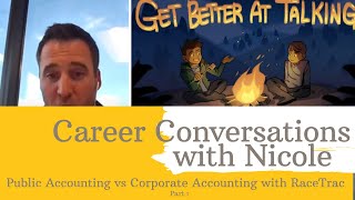 Public vs Corporate Accounting Career Conversations with Nicole and RaceTrac Part 1