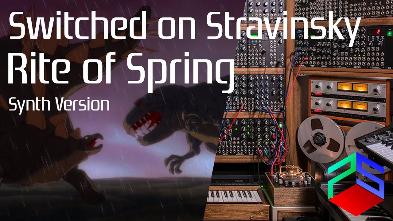 Rite of Synth - A Synth Rendition of Igor Stravinsky's 'Rite of Spring'