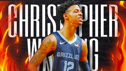 Ja Morant mix ~ “Christopher Walking” Ft. Pop Smoke