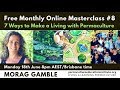 7 ways to make a living with permaculture : Morag Gamble's Masterclass #8: