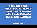 Moon rise lyrics  guru randhawa  chandana lyrics