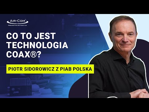 Eżektory wielostopniowe z wkładami COAX® | Piotr Sidorowicz z Piab Polska