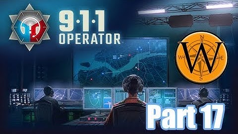 911 Operator, Part 17, Search and Rescue