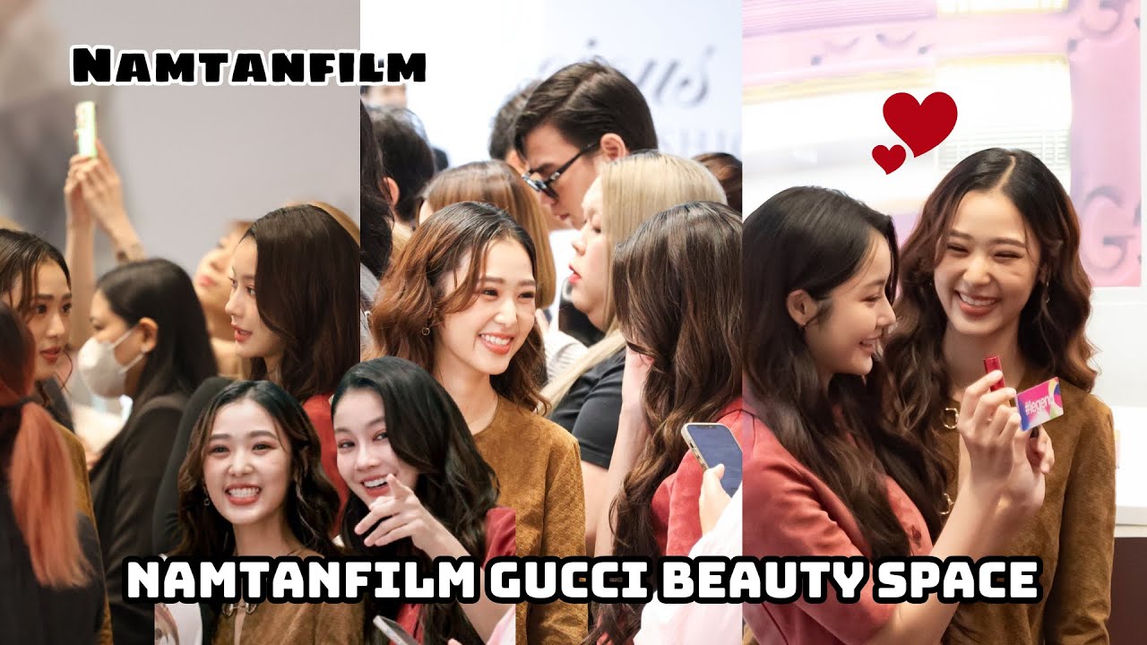 NAMTANFILM GUCCI BEAUTY SPACE MOMENT 25.11.2024 🩵❤️‍🩹✨