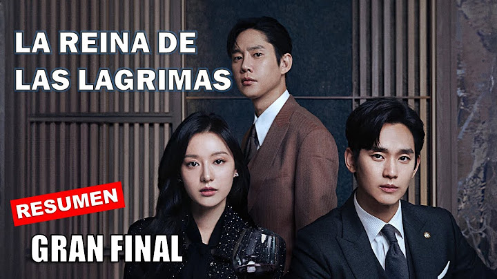 La reina de las lagrimas FINAL
