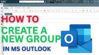 How to Create a New Contact Group in Outlook | Organize Your Email Contacts Efficiently