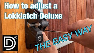 How to adjust a Lokklatch Deluxe THE EASY WAY