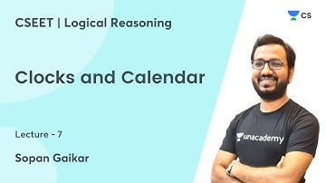 Clocks and Calendar | Lec 7 | CSEET | Unacademy CS | Sopan Gaikar