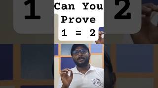 🤯 Can You Prove 1 = 2? The Famous Mathematical Fallacy Exposed! 🧐 - #Indeterminate #calculus