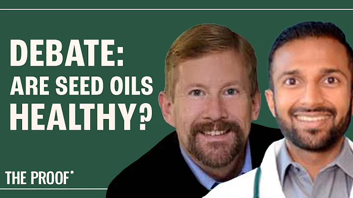 Debate: Seed Oils & Heart Disease - with Tucker Goodrich & Matthew Nagra, ND | The Proof - DayDayNews