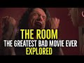 THE ROOM (The Greatest Bad Movie Ever) EXPLORED