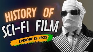 History of SciFi Film 1933 Robots and Ray Guns Episode 13