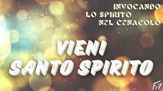 Video thumbnail of "Vieni, Santo Spirito - Gen Verde (Testo)"