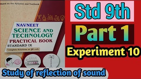Std 9th Science And Technology Practical Book | Part 1| Experiment 10 | Study of reflection of sound