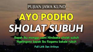 Pujian Jawa Kuno Ayo Podho Sholat Subuh