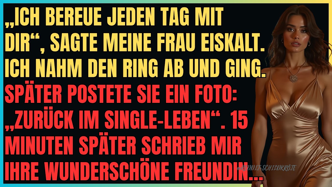 Sie Sagte Es Kalt - Ohne Den Hauch Von Emotion - Also Nahm Ich Meinen Ring Ab, Ging Hinaus Und Spaet